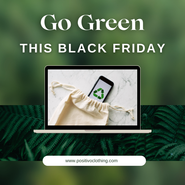 This Black Friday go GREEN! Quick hacks to sustainable fashion